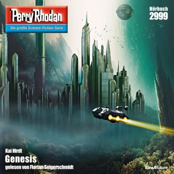 [German] - Perry Rhodan 2999: Genesis: Perry Rhodan-Zyklus 'Genesis'