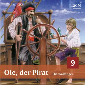 [German] - 09: Die Walfänger: Ole, der Pirat