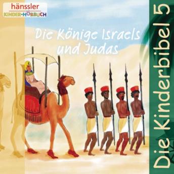 [German] - Die Könige Israels und Judas: Die Kinderbibel - Folge 5