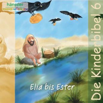[German] - Elia bis Ester: Die Kinderbibel - Teil 6