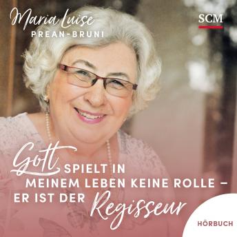 [German] - Gott spielt in meinem Leben keine Rolle - er ist der Regisseur