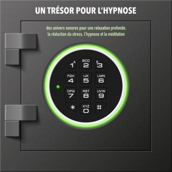 [French] - Un trésor pour l'hypnose: des univers sonores pour une relaxation profonde, la réduction du stress, l'hypnose et la méditation