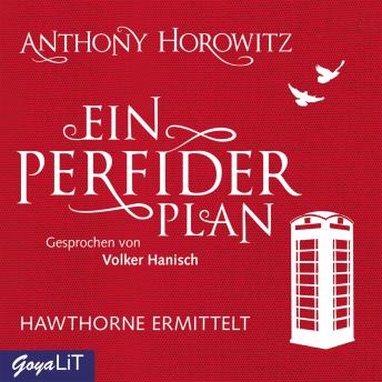 [German] - Ein perfider Plan. Hawthorne ermittelt [Band 1]