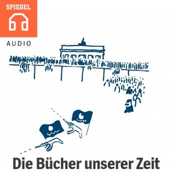 [German] - Die Bücher unserer Zeit: Ein SPIEGEL-Kanon.