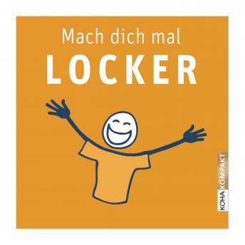 [German] - Mach dich mal locker - in 33 Tagen zu mehr Leichtigkeit, Selbstbewusstsein und Lebensqualität: Das magische Morgenritual von Patrick Lynen