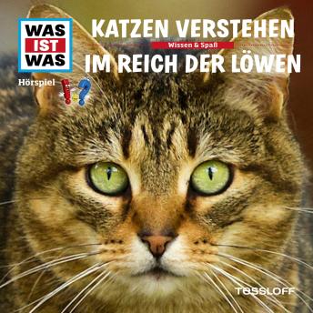 [German] - 53: Katzen verstehen / Im Reich der Löwen