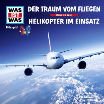 [German] - 52: Der Traum vom Fliegen / Helikopter im Einsatz