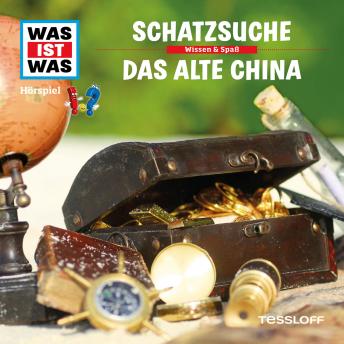 [German] - 16: Schatzsuche / Das alte China