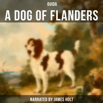 Dog of Flanders, Audio book by Ouida  