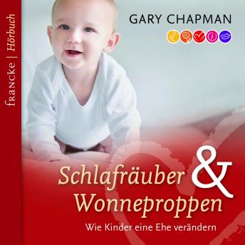 [German] - Schlafräuber und Wonneproppen: Wie Kinder eine Ehe verändern