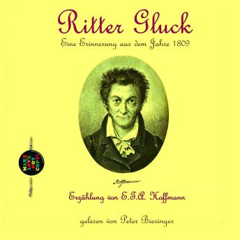 [German] - Ritter Gluck: Eine Erinnerung aus dem Jahre 1809