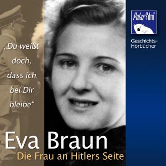 [German] - Eva Braun: Die Frau an Hitlers Seite