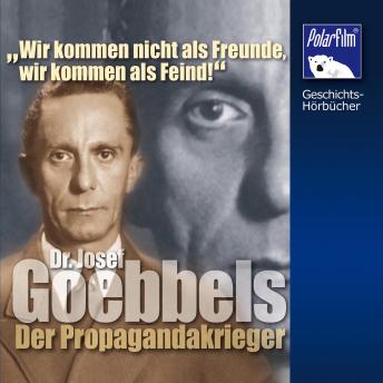 [German] - Dr. Josef Goebbels: Der Propagandakrieger