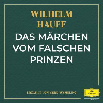 Das Märchen vom falschen Prinzen, Audio book by Wilhelm Hauff