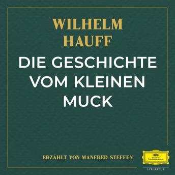 Die Geschichte vom kleinen Muck, Audio book by Wilhelm Hauff