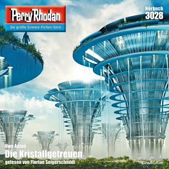 [German] - Perry Rhodan 3028: Die Kristallgetreuen: Perry Rhodan-Zyklus 'Mythos'