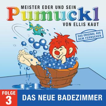 Download 03: Das neue Badezimmer (Das Original aus dem Fernsehen) by Ellis Kaut