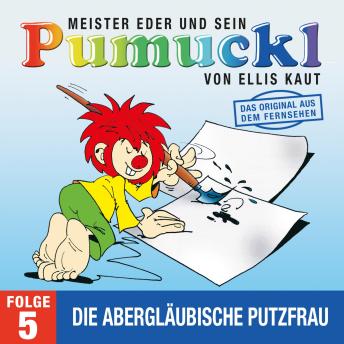 Download 05: Die abergläubische Putzfrau (Das Original aus dem Fernsehen) by Ellis Kaut