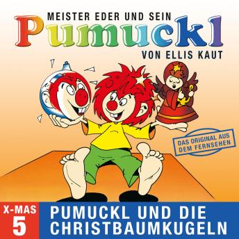 Download 05: Weihnachten - Pumuckl und die Christbaumkugeln (Das Original aus dem Fernsehen) by Ellis Kaut