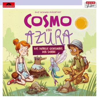 Download Rolf Zuckowski präs.: Cosmo und Azura - Das dunkle Geheimnis der Sonne by Dieter Faber, Wolfram Eicke