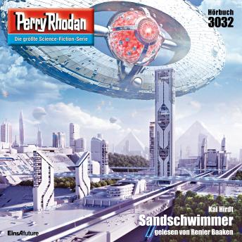 [German] - Perry Rhodan 3032: Sandschwimmer: Perry Rhodan-Zyklus 'Mythos'