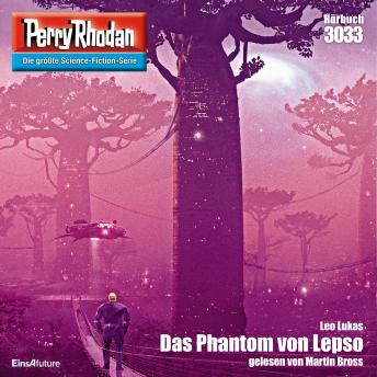 [German] - Perry Rhodan 3033: Das Phantom von Lepso: Perry Rhodan-Zyklus 'Mythos'
