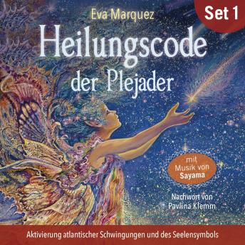 [German] - Aktivierung atlantischer Schwingungen und des Seelensymbols: Heilungscode der Plejader (Übungs-Set 1)