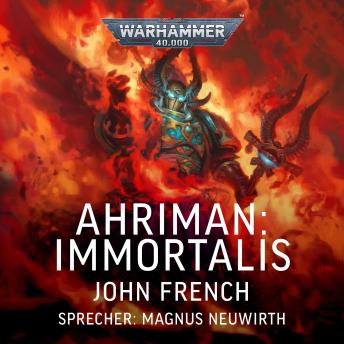 [German] - Warhammer 40.000: Ahriman 5: Immortalis