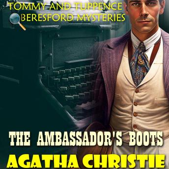 The Ambassador's Boots. Tommy and Tuppence Beresford Mysteries