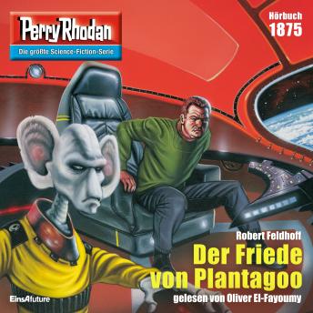 [German] - Perry Rhodan 1875: Der Friede von Plantagoo: Perry Rhodan-Zyklus 'Die Tolkander'