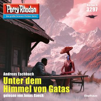 [German] - Perry Rhodan 3297: Unter dem Himmel von Gatas: Perry Rhodan-Zyklus 'Fragmente'