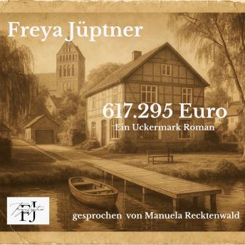 [German] - 617.295 Euro: Ein Uckermarck-Roman