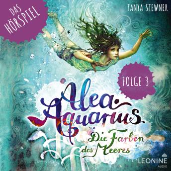 [German] - Alea Aquarius - Das Hörspiel. Folge 3: Tauchgang mit Folgen