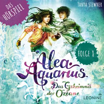 [German] - Alea Aquarius - Das Hörspiel. Folge 8: Freund oder Feind?