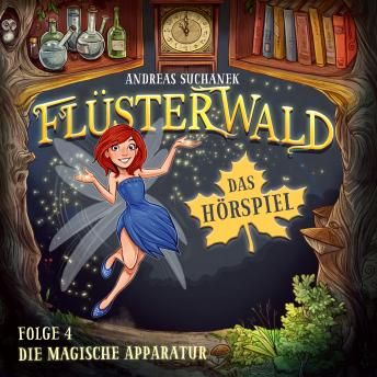 [German] - Flüsterwald - Das Hörspiel: Die magische Apparatur (Folge 4)