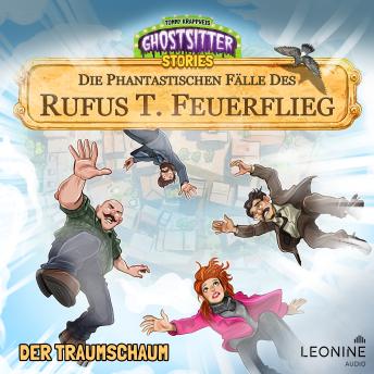 [German] - Die phantastischen Fälle des Rufus T. Feuerflieg 26 - Der Traumschaum
