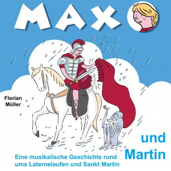 [German] - Max und Martin: Eine musikalische Geschichte rund ums Laternelaufen und Sankt Martin
