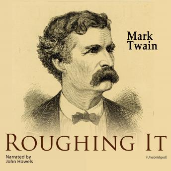Roughing It, Audio book by Mark Twain