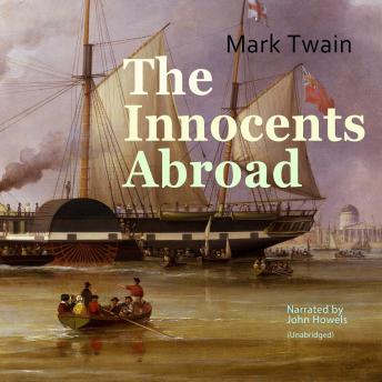 Innocents Abroad, Audio book by Mark Twain