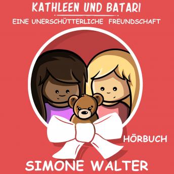 [German] - Kathleen und Batari: Eine unerschütterliche Freundschaft