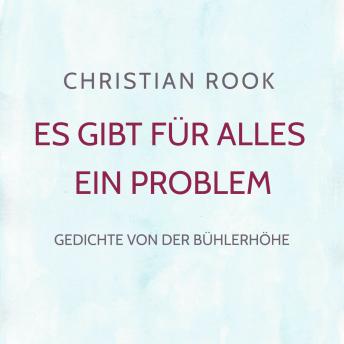 [German] - Es gibt für alles ein Problem: Gedichte von der Bühlerhöhe