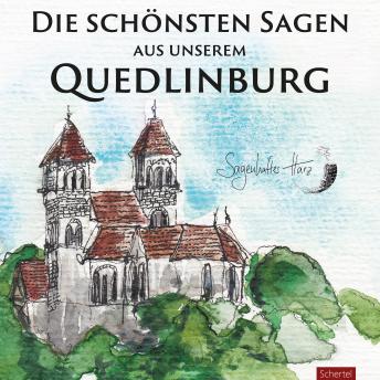 [German] - Die schönsten Sagen aus unserem Quedlinburg