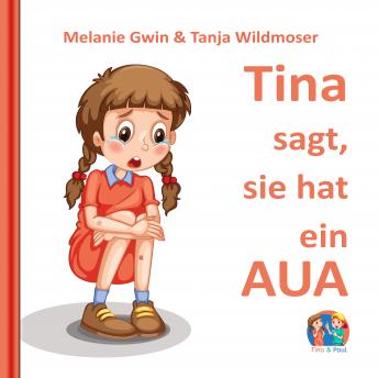 [German] - Tina sagt, sie hat ein Aua