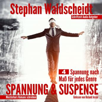 [German] - Spannung & Suspense: Teil 4: Spannung nach Maß für jedes Genre