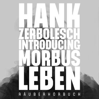 [German] - Introducing Morbus Leben: Räuberhörbuch