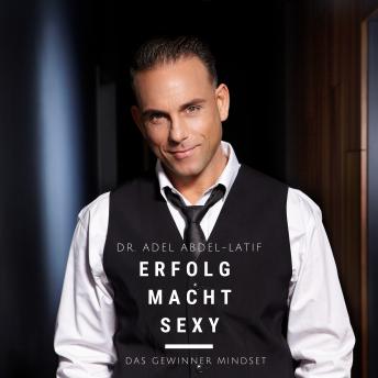 [German] - Erfolg macht sexy: Das Gewinner Mindset | Dr. Adel Abdel-Latif episode artwork