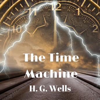 Time Machine, Audio book by H.G. Wells