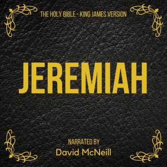 The Holy Bible - Jeremiah: King James Version
