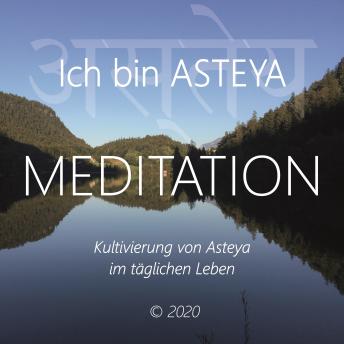 [German] - Ich bin Asteya: Kultivierung von Asteya im täglichen Leben
