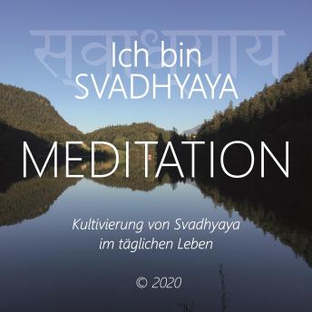 [German] - Ich bin Svadhyaya: Kultivierung von Svadhyaya im täglichen Leben